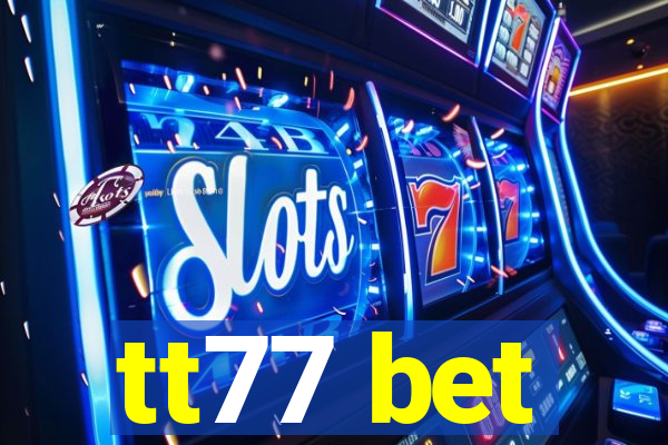 tt77 bet